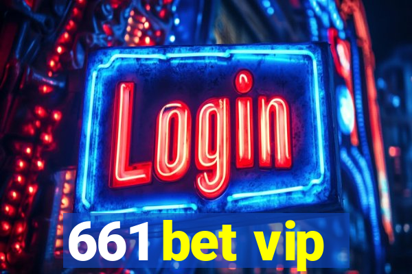 661 bet vip
